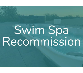 Swim Spa Recommission